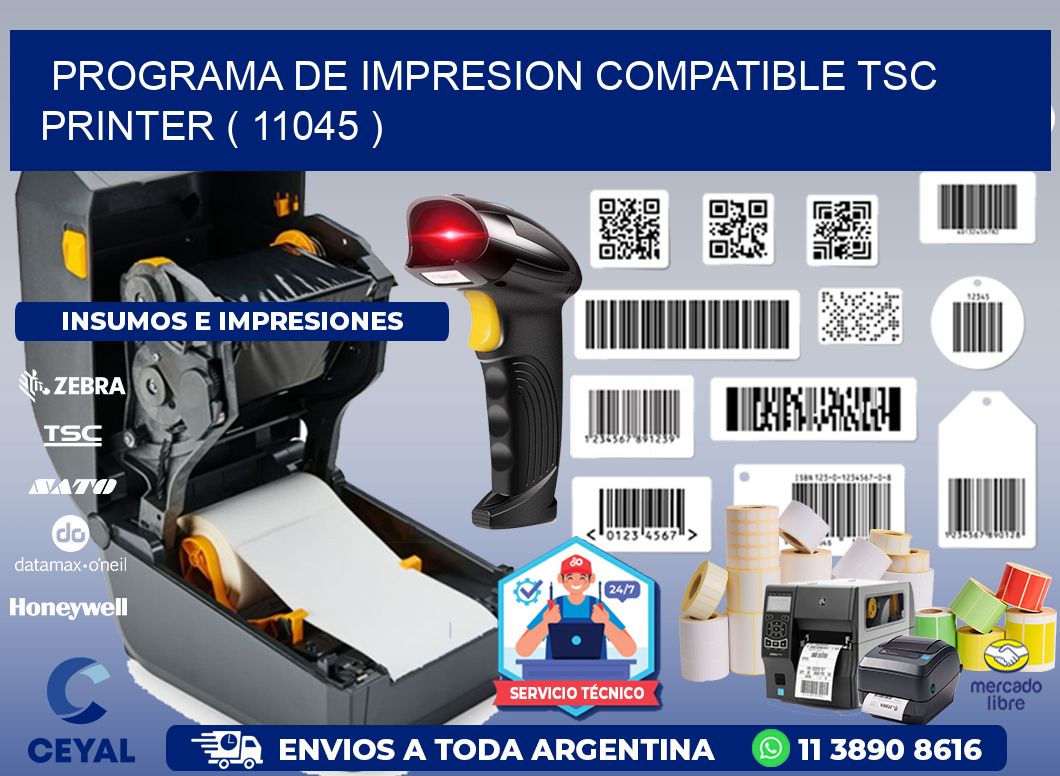 PROGRAMA DE IMPRESION COMPATIBLE TSC PRINTER ( 11045 )