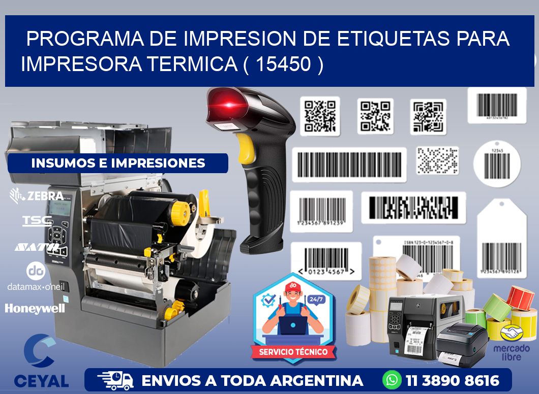 PROGRAMA DE IMPRESION DE ETIQUETAS PARA IMPRESORA TERMICA ( 15450 )