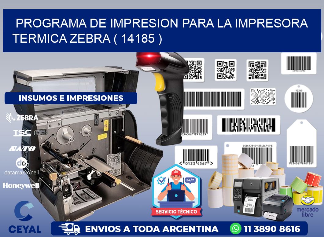 PROGRAMA DE IMPRESION PARA LA IMPRESORA TERMICA ZEBRA ( 14185 )