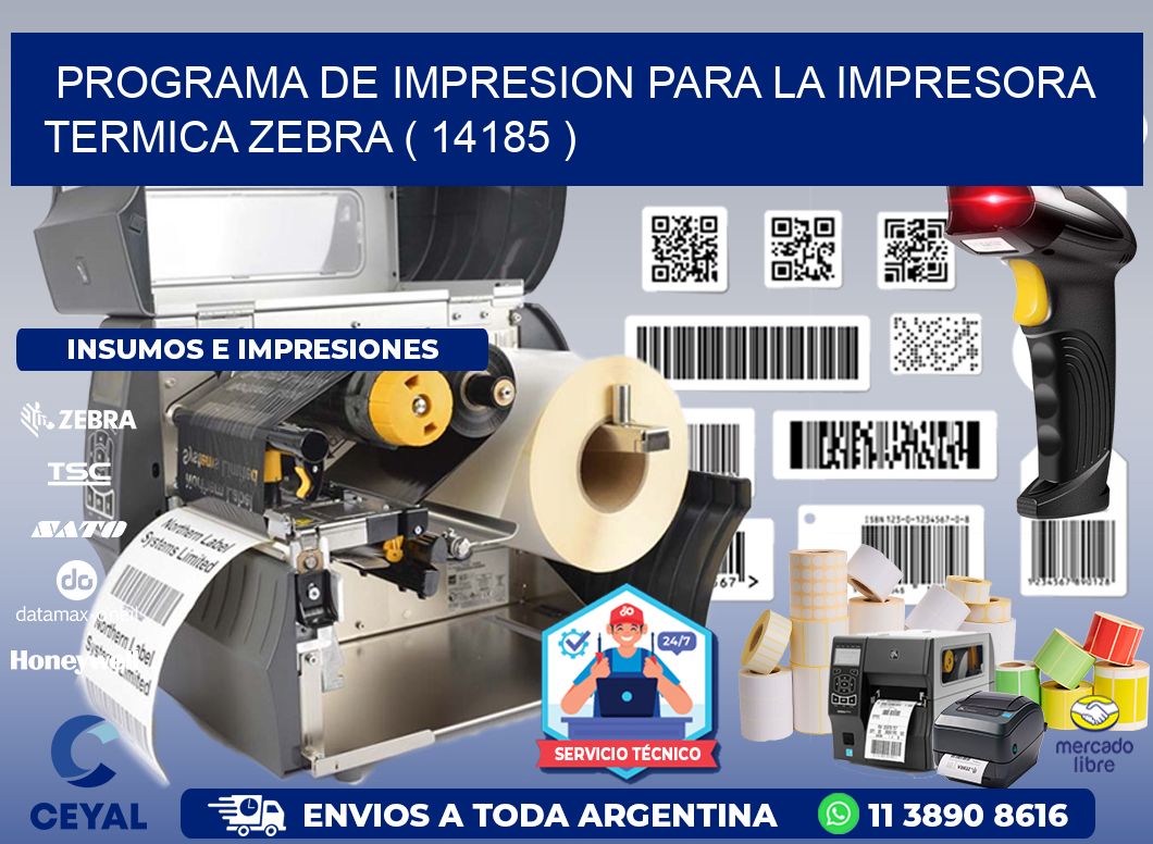 PROGRAMA DE IMPRESION PARA LA IMPRESORA TERMICA ZEBRA ( 14185 )