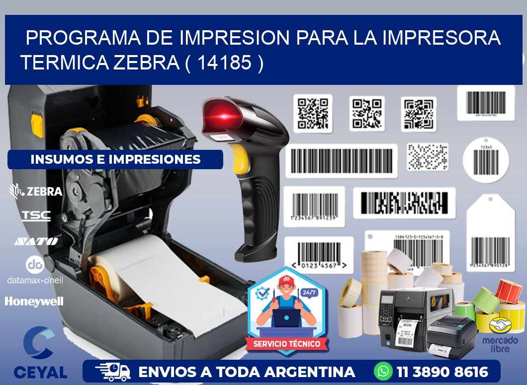 PROGRAMA DE IMPRESION PARA LA IMPRESORA TERMICA ZEBRA ( 14185 )