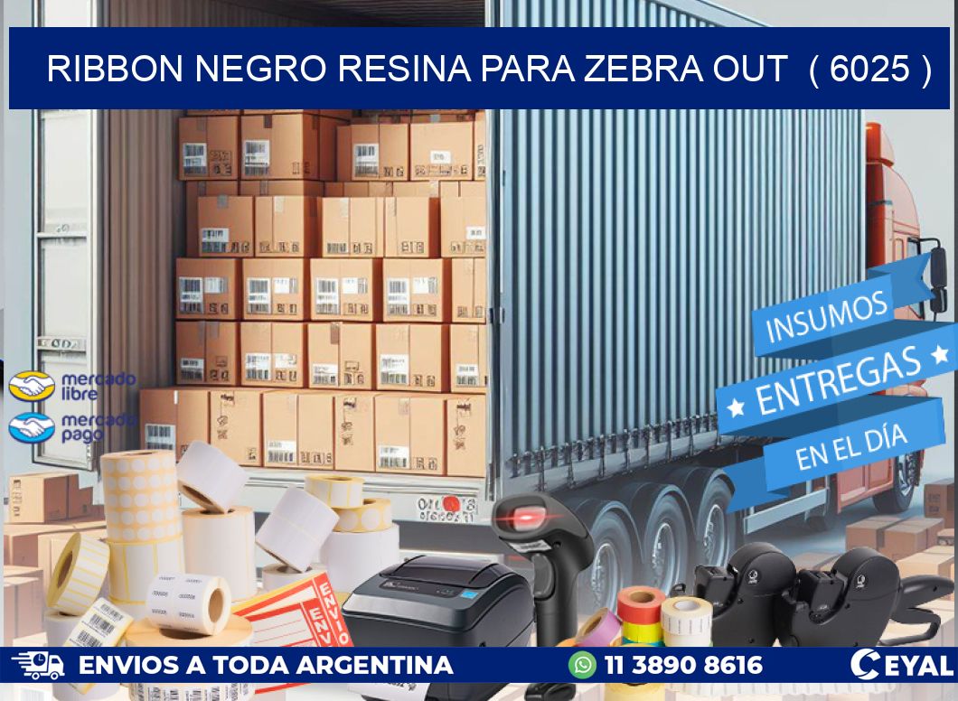 RIBBON NEGRO RESINA PARA ZEBRA OUT ( 6025 )