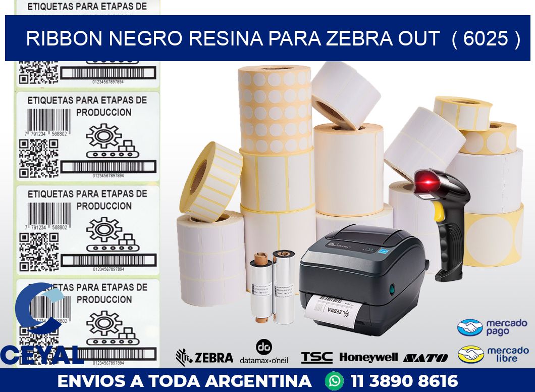 RIBBON NEGRO RESINA PARA ZEBRA OUT ( 6025 )
