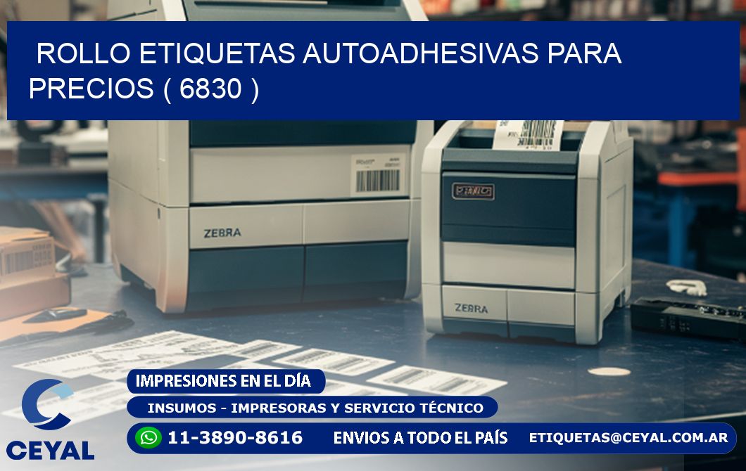 ROLLO ETIQUETAS AUTOADHESIVAS PARA PRECIOS ( 6830 )