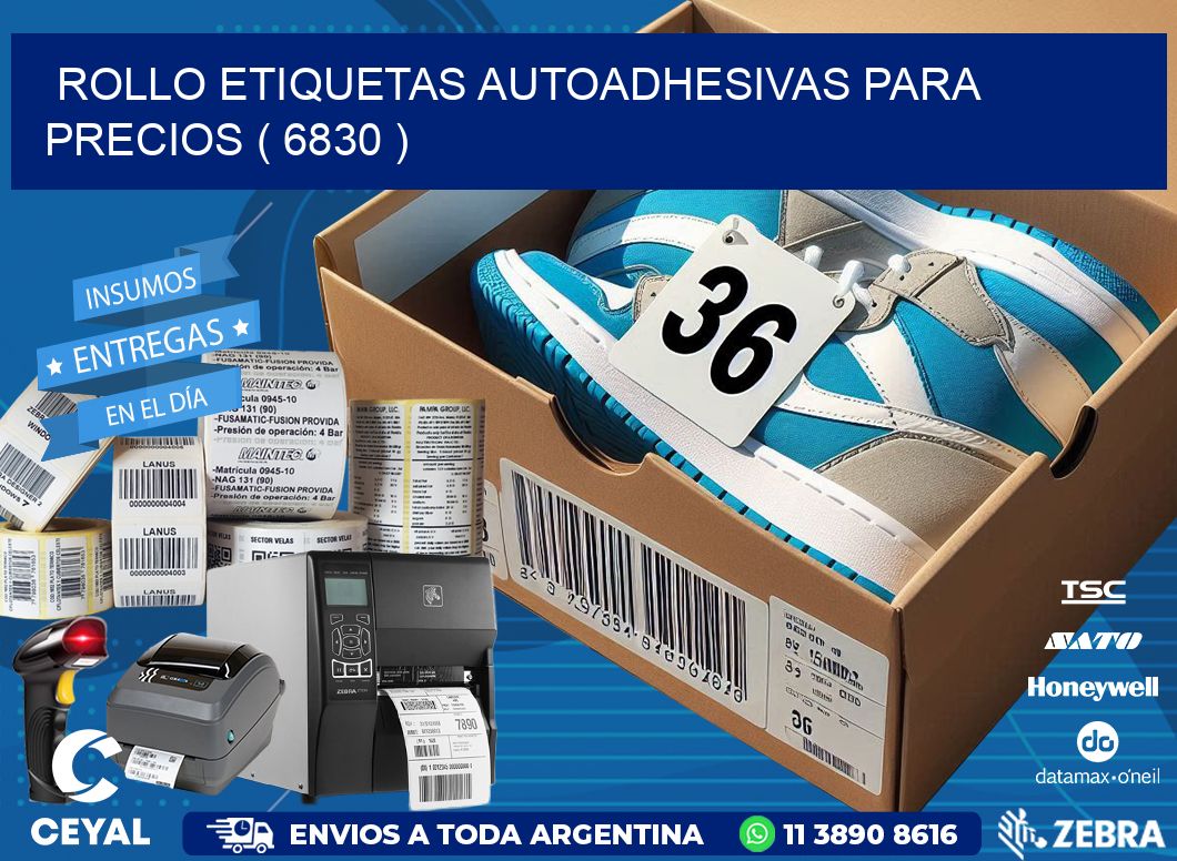 ROLLO ETIQUETAS AUTOADHESIVAS PARA PRECIOS ( 6830 )