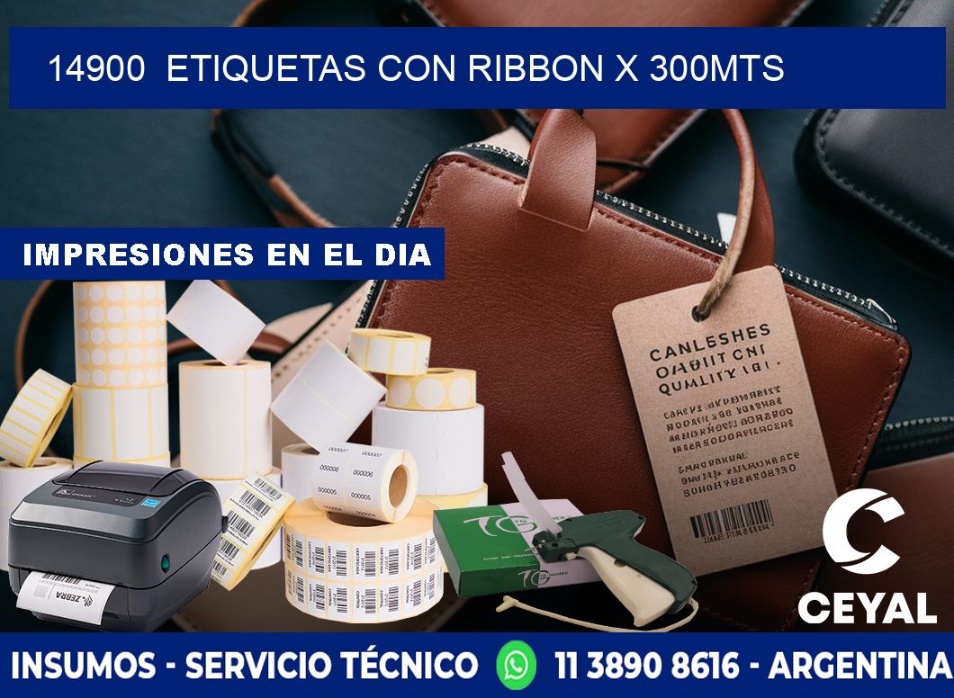 14900  ETIQUETAS CON RIBBON X 300MTS