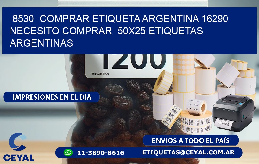 8530  COMPRAR ETIQUETA ARGENTINA 16290 NECESITO COMPRAR  50X25 ETIQUETAS ARGENTINAS