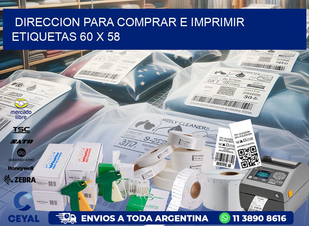 DIRECCION PARA COMPRAR E IMPRIMIR ETIQUETAS 60 x 58