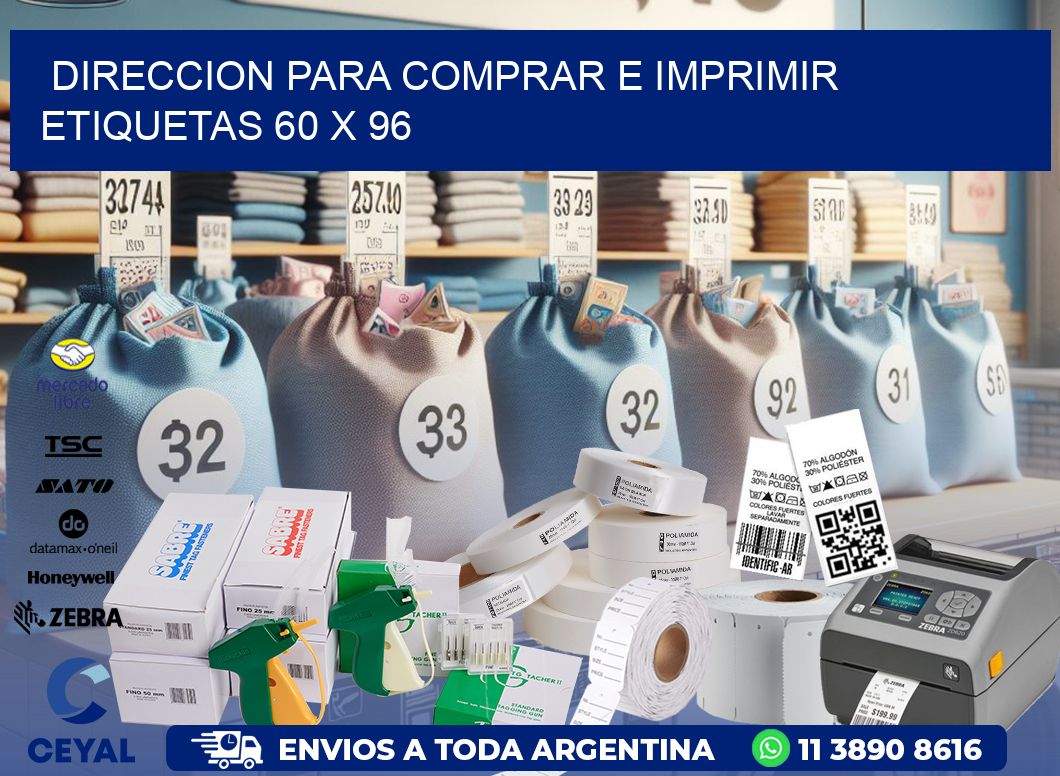 DIRECCION PARA COMPRAR E IMPRIMIR ETIQUETAS 60 x 96