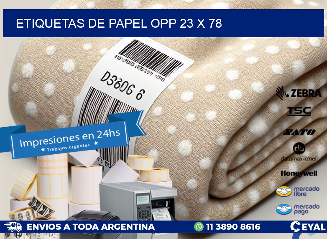 ETIQUETAS DE PAPEL OPP 23 x 78