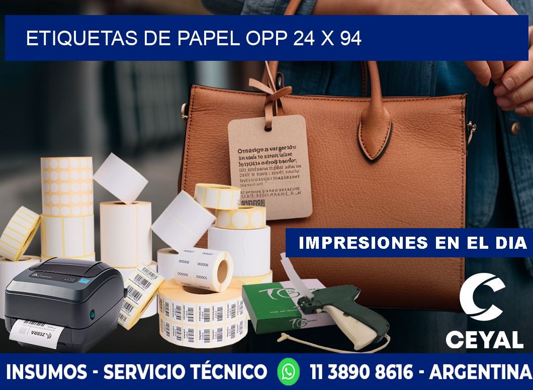 ETIQUETAS DE PAPEL OPP 24 x 94