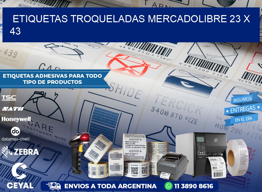 ETIQUETAS TROQUELADAS MERCADOLIBRE 23 x 43