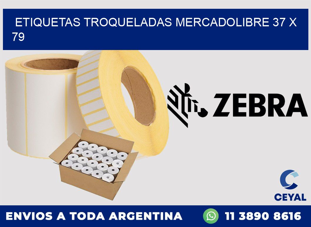 ETIQUETAS TROQUELADAS MERCADOLIBRE 37 x 79