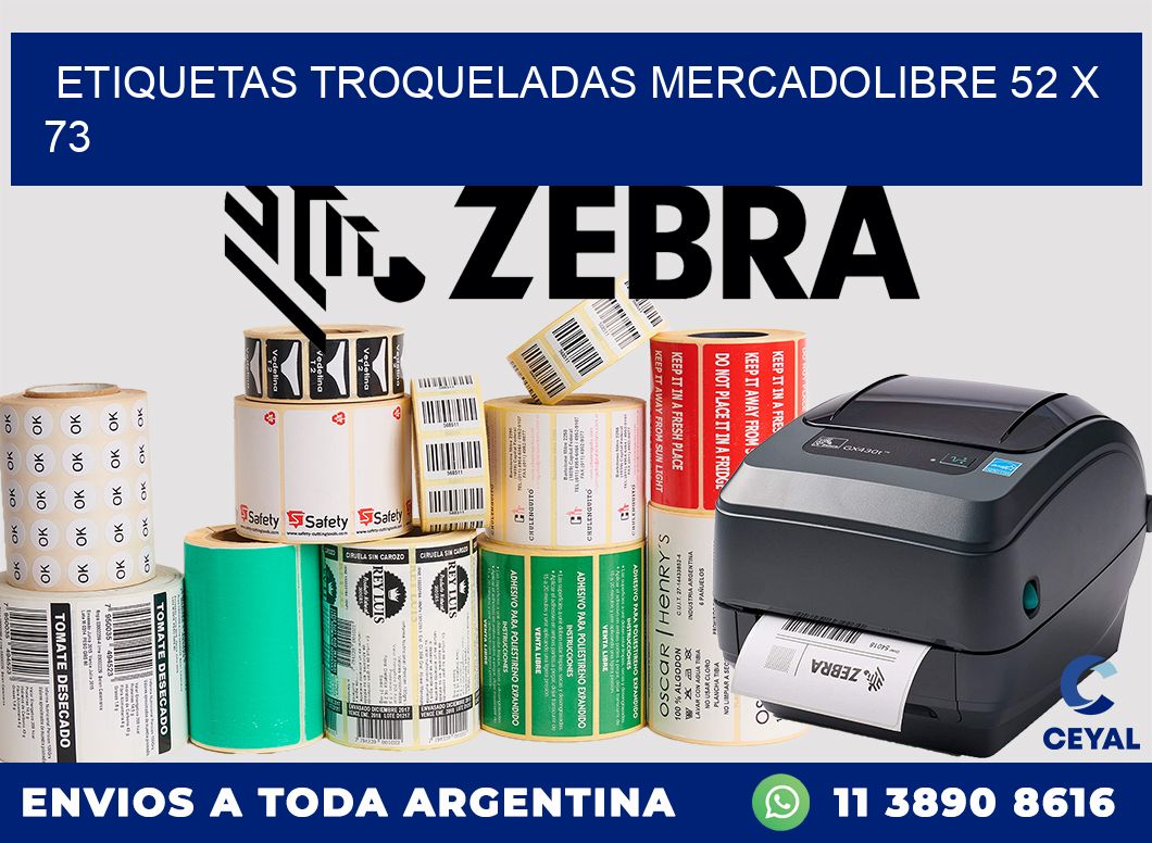 ETIQUETAS TROQUELADAS MERCADOLIBRE 52 x 73