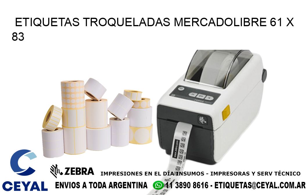 ETIQUETAS TROQUELADAS MERCADOLIBRE 61 x 83