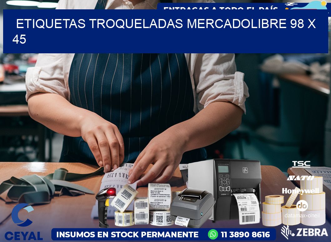 ETIQUETAS TROQUELADAS MERCADOLIBRE 98 x 45