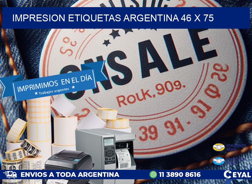 IMPRESION ETIQUETAS ARGENTINA 46 x 75