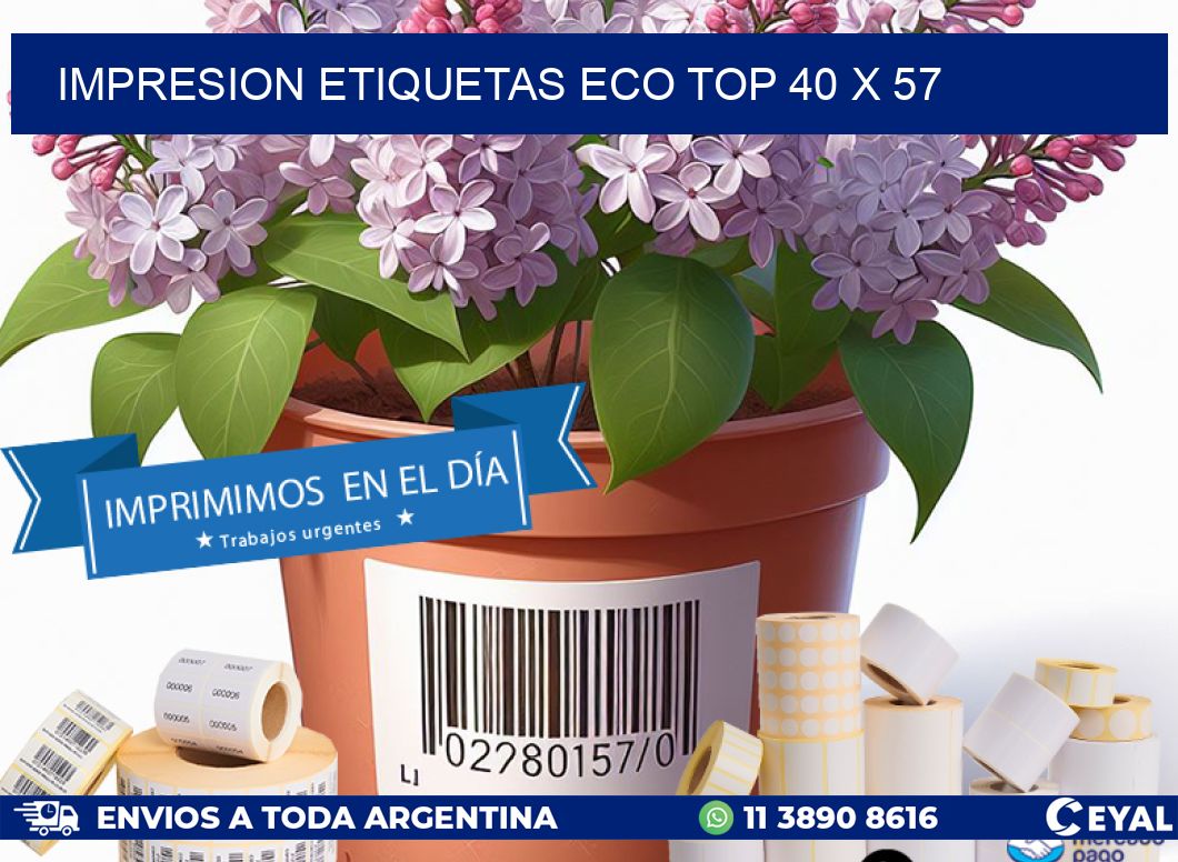 IMPRESION ETIQUETAS ECO TOP 40 x 57