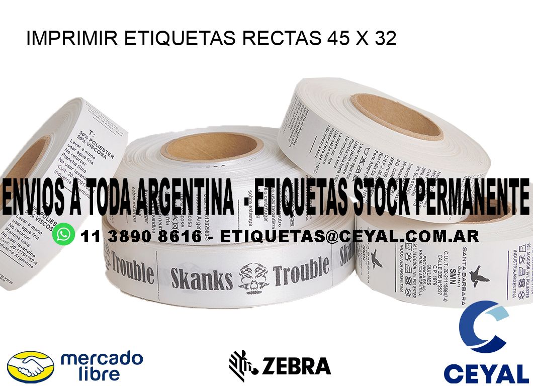 IMPRIMIR ETIQUETAS RECTAS 45 x 32