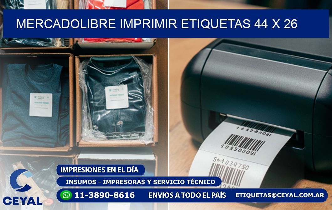 MERCADOLIBRE IMPRIMIR ETIQUETAS 44 x 26