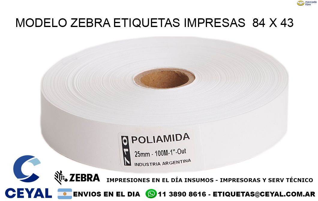 MODELO ZEBRA ETIQUETAS IMPRESAS  84 x 43