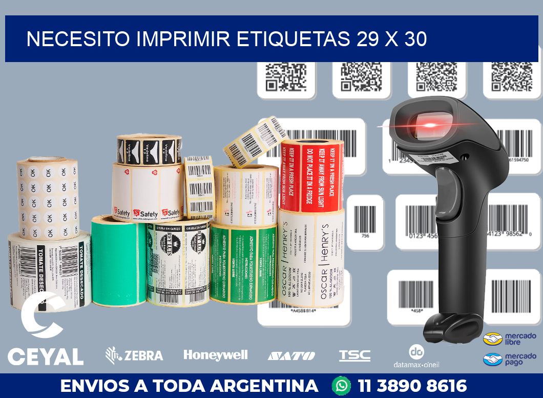NECESITO IMPRIMIR ETIQUETAS 29 x 30