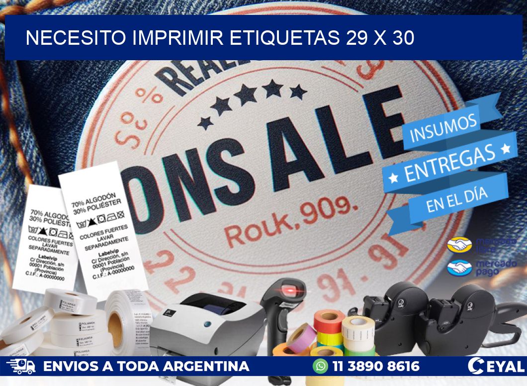 NECESITO IMPRIMIR ETIQUETAS 29 x 30