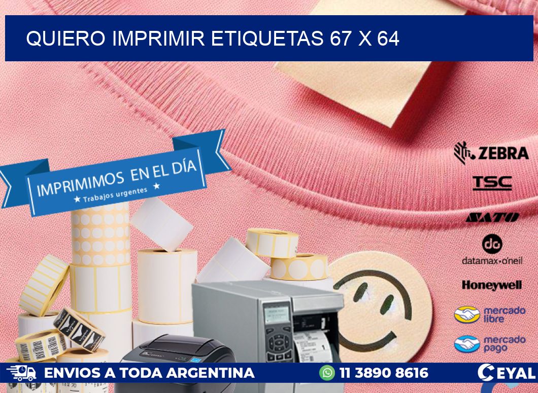 QUIERO IMPRIMIR ETIQUETAS 67 x 64