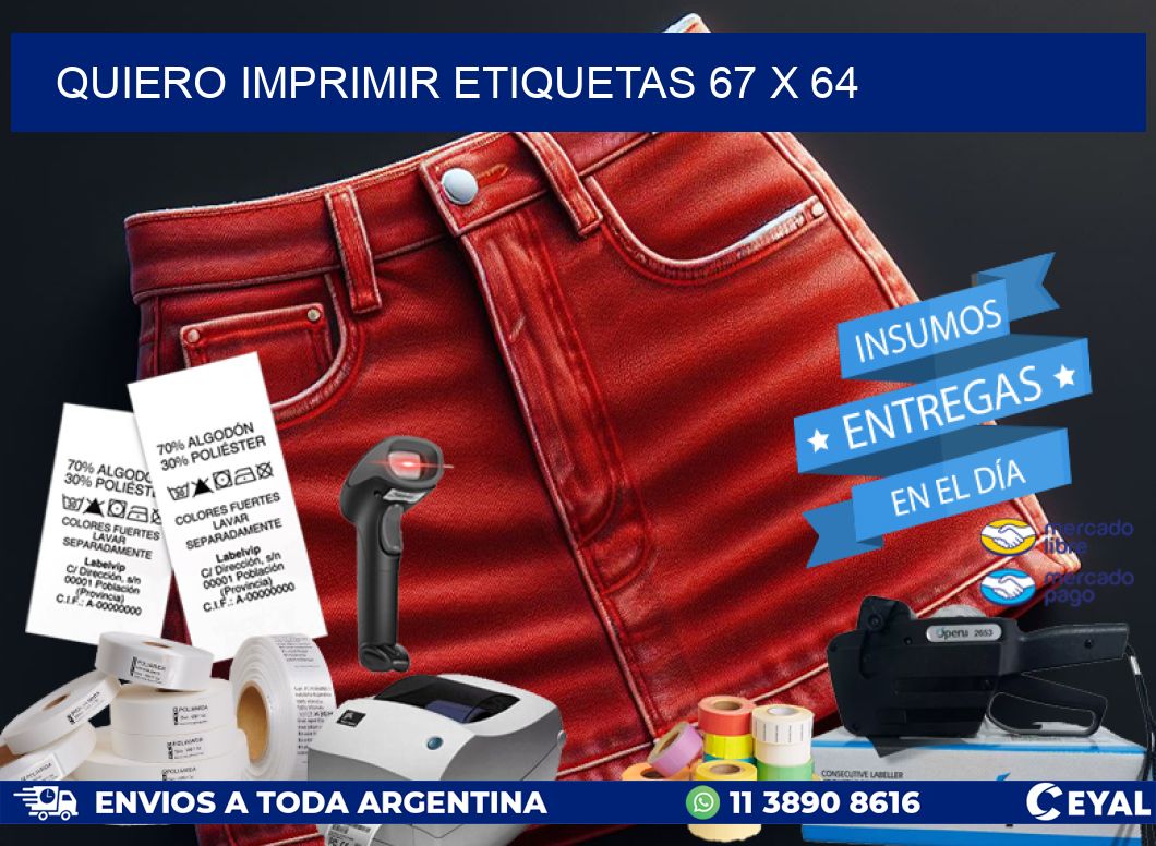 QUIERO IMPRIMIR ETIQUETAS 67 x 64