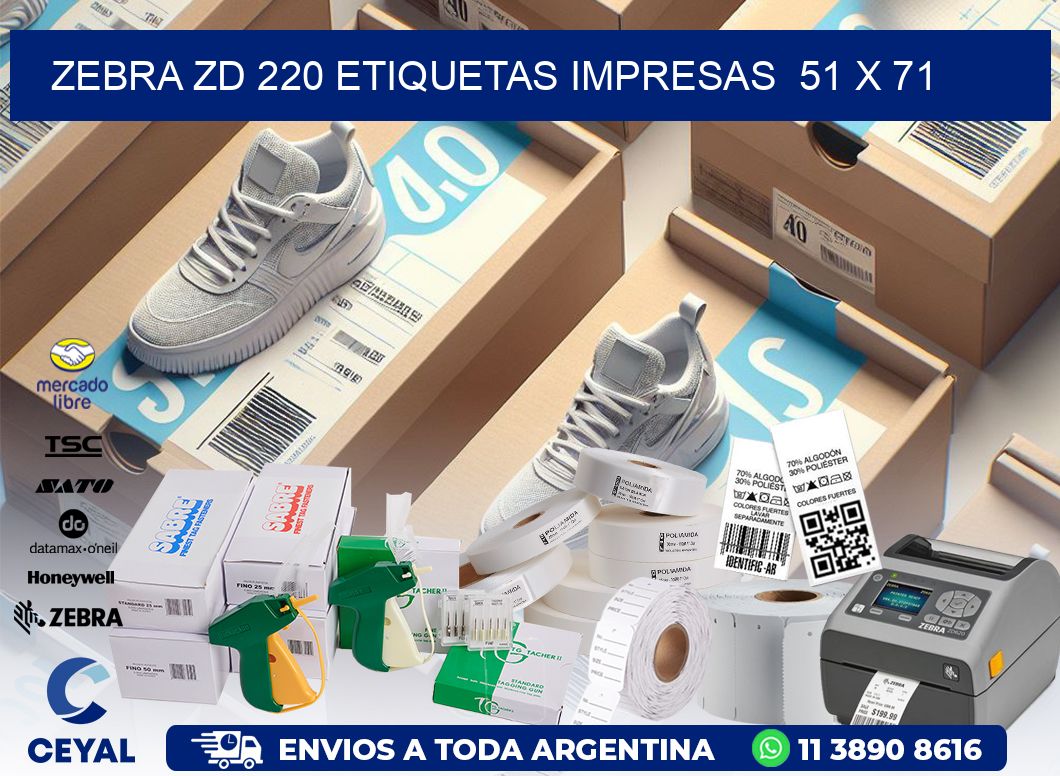 ZEBRA ZD 220 ETIQUETAS IMPRESAS  51 x 71