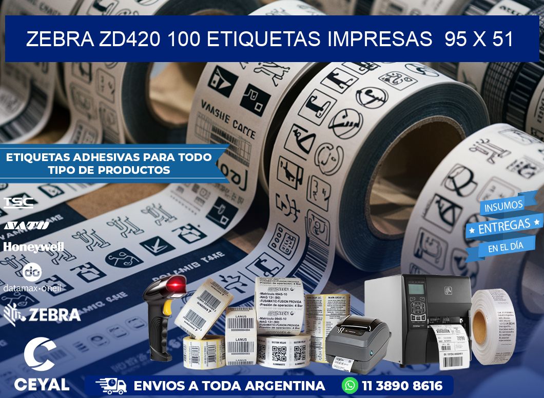 ZEBRA ZD420 100 ETIQUETAS IMPRESAS  95 x 51