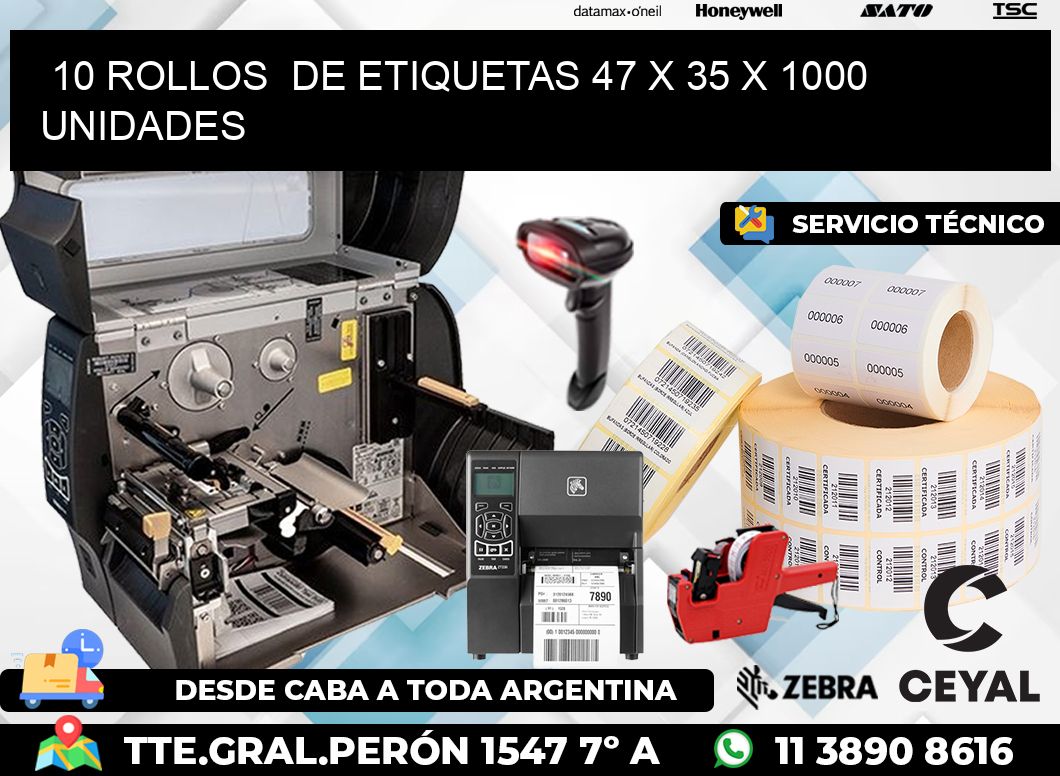 10 ROLLOS  DE ETIQUETAS 47 x 35 X 1000 UNIDADES