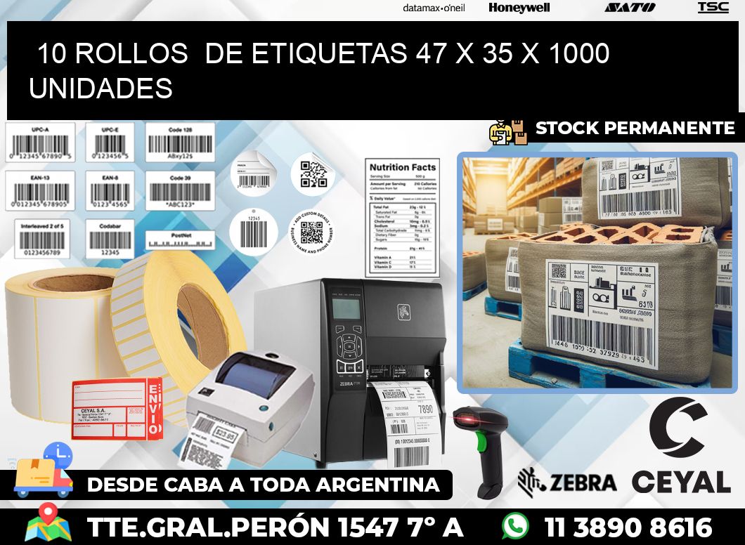 10 ROLLOS  DE ETIQUETAS 47 x 35 X 1000 UNIDADES