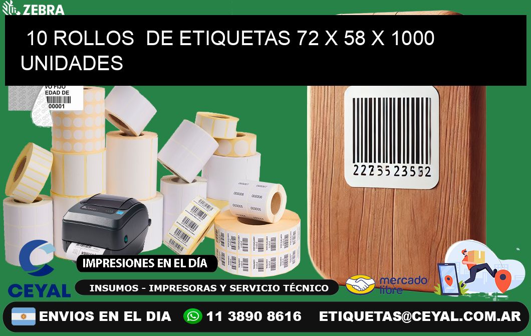 10 ROLLOS  DE ETIQUETAS 72 x 58 X 1000 UNIDADES