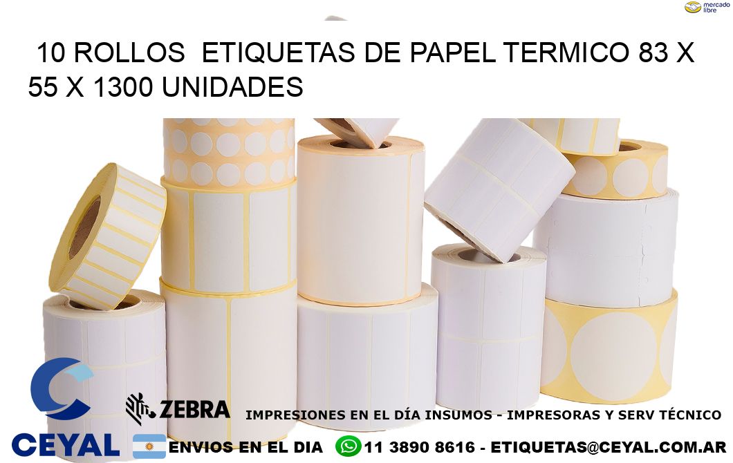 10 ROLLOS  ETIQUETAS DE PAPEL TERMICO 83 x 55 X 1300 UNIDADES