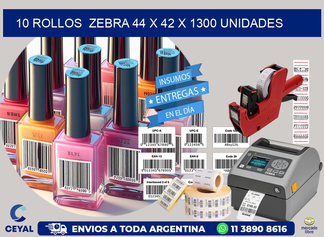 10 ROLLOS  ZEBRA 44 x 42 X 1300 UNIDADES