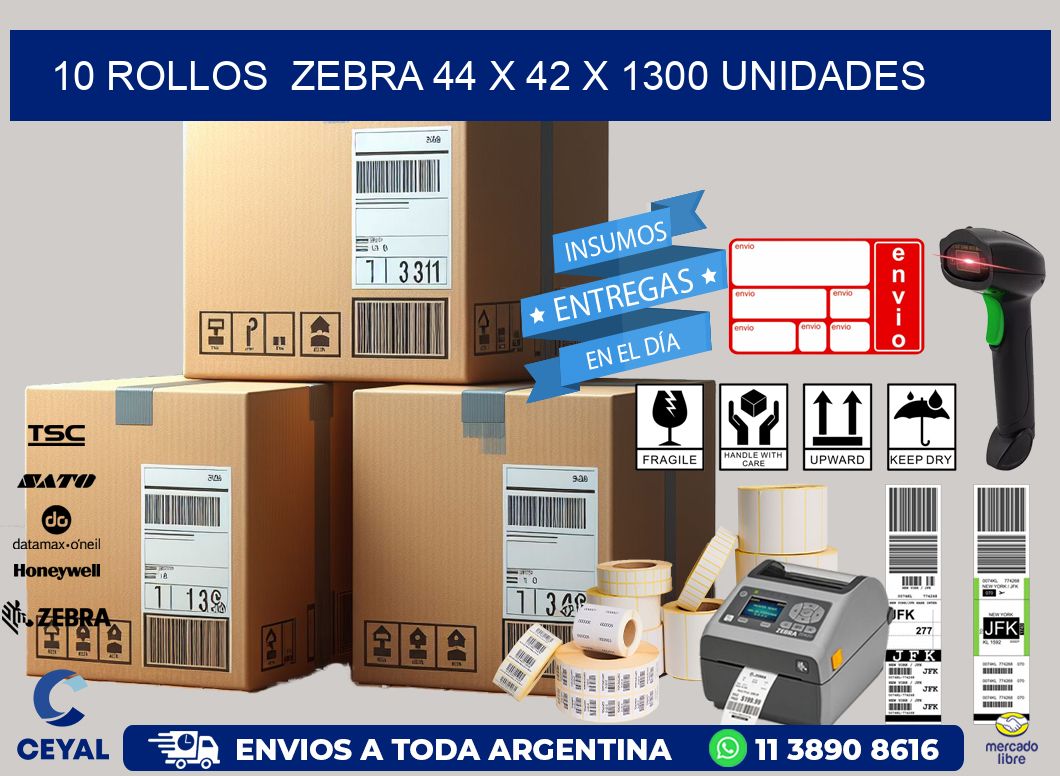 10 ROLLOS  ZEBRA 44 x 42 X 1300 UNIDADES