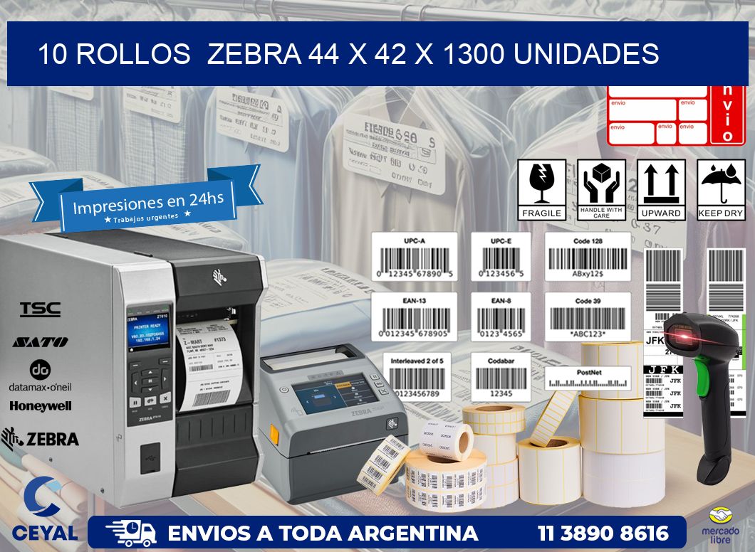 10 ROLLOS  ZEBRA 44 x 42 X 1300 UNIDADES