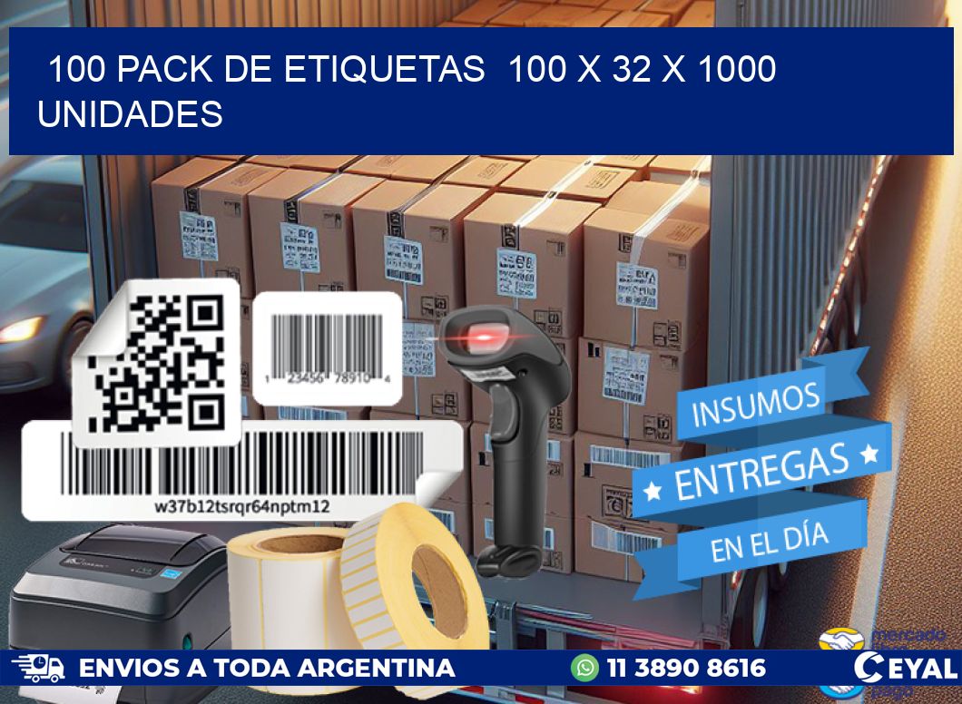 100 PACK DE ETIQUETAS  100 x 32 X 1000 UNIDADES