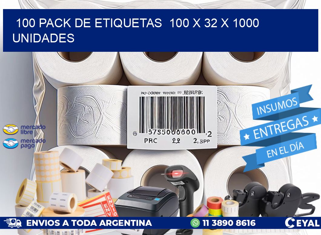 100 PACK DE ETIQUETAS  100 x 32 X 1000 UNIDADES