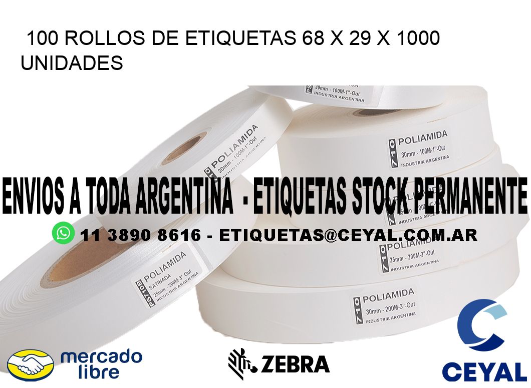 100 ROLLOS DE ETIQUETAS 68 x 29 X 1000 UNIDADES