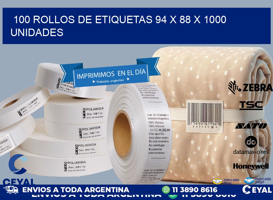 100 ROLLOS DE ETIQUETAS 94 x 88 X 1000 UNIDADES