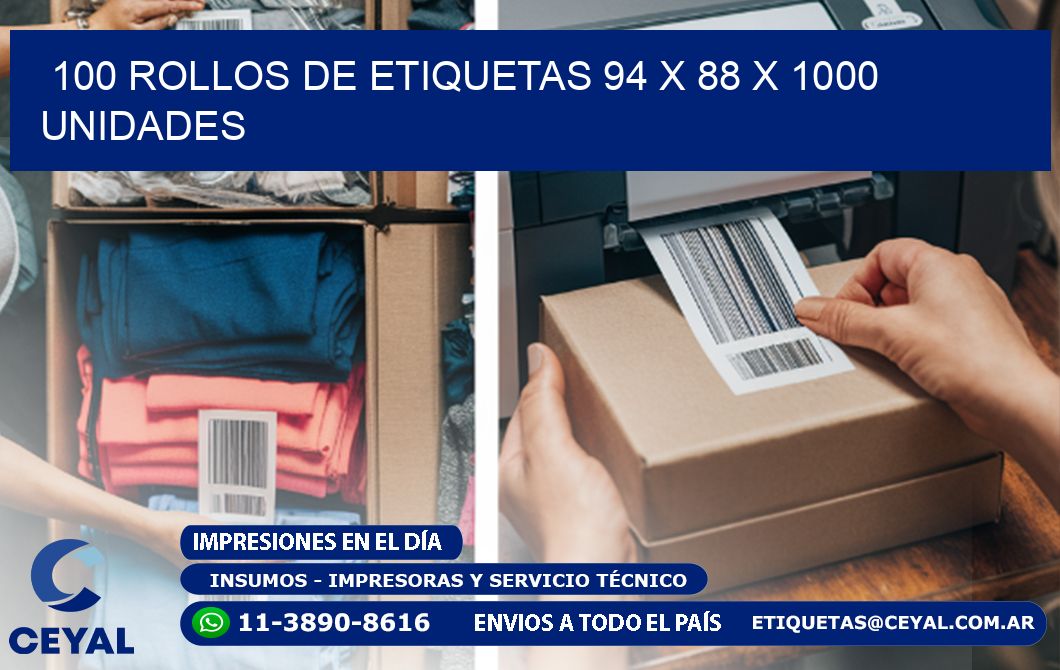 100 ROLLOS DE ETIQUETAS 94 x 88 X 1000 UNIDADES