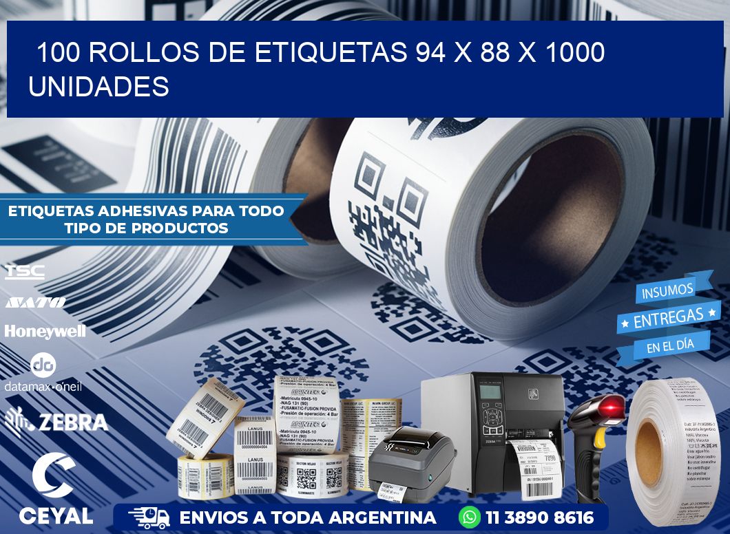 100 ROLLOS DE ETIQUETAS 94 x 88 X 1000 UNIDADES