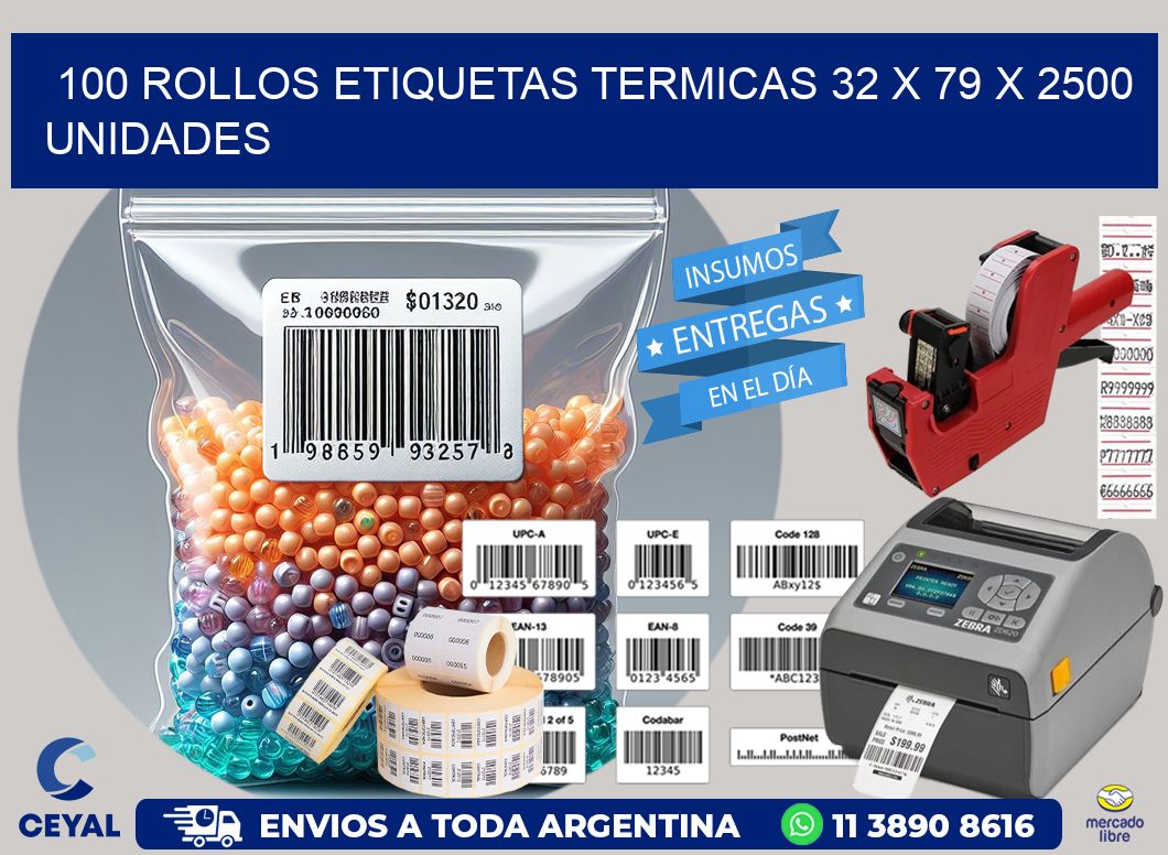 100 ROLLOS ETIQUETAS TERMICAS 32 x 79 X 2500 UNIDADES