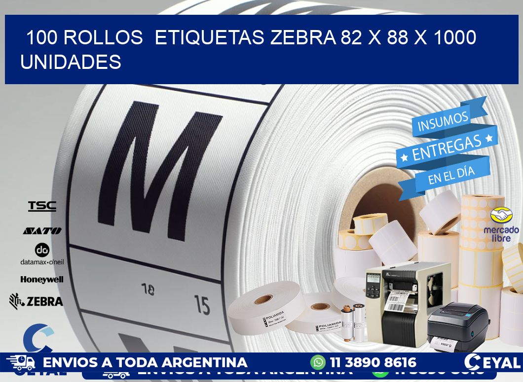 100 ROLLOS  ETIQUETAS ZEBRA 82 x 88 X 1000 UNIDADES