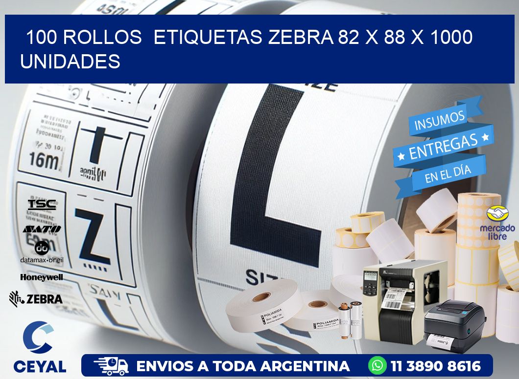 100 ROLLOS  ETIQUETAS ZEBRA 82 x 88 X 1000 UNIDADES