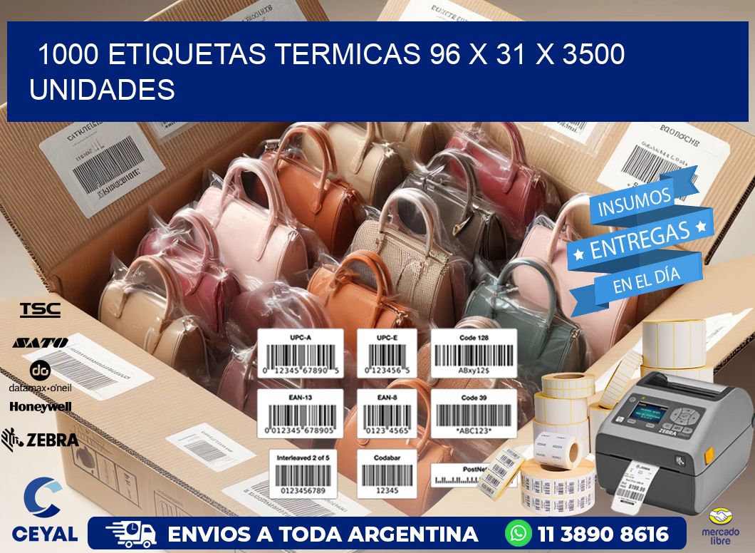 1000 ETIQUETAS TERMICAS 96 x 31 X 3500 UNIDADES