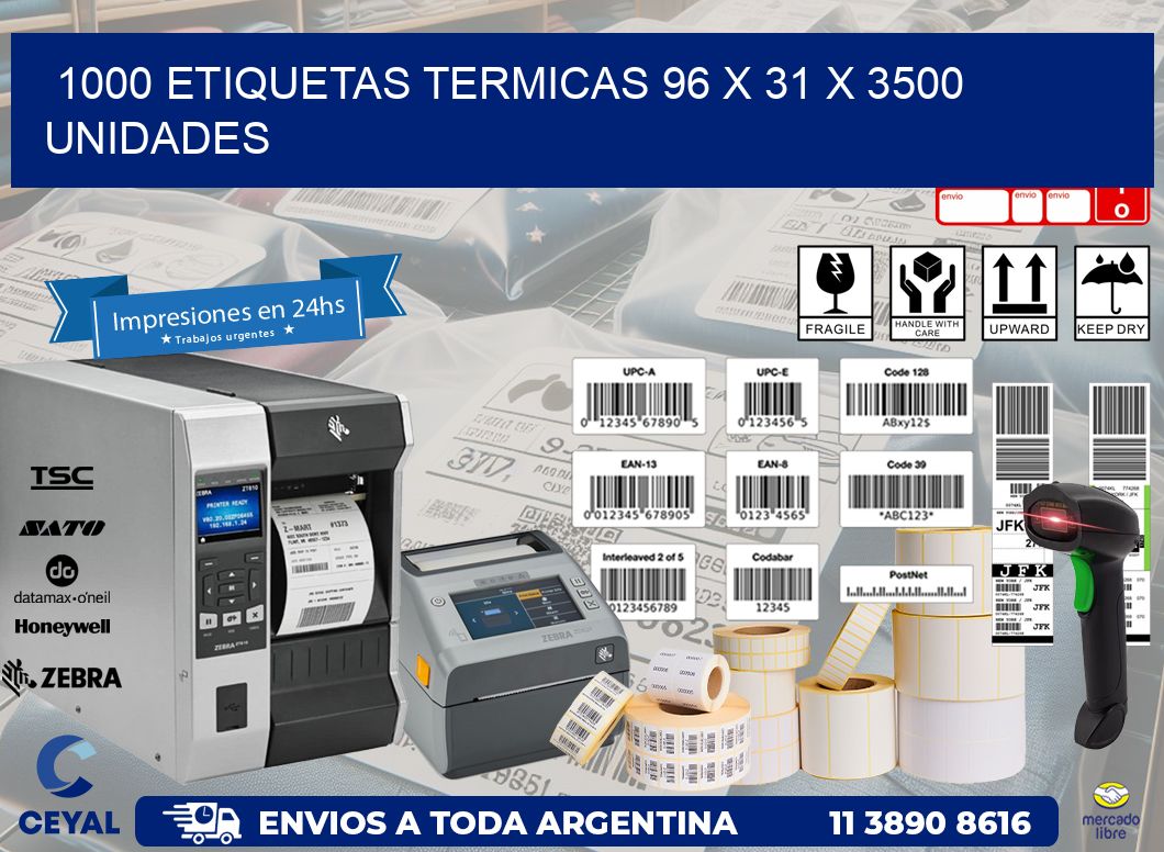 1000 ETIQUETAS TERMICAS 96 x 31 X 3500 UNIDADES