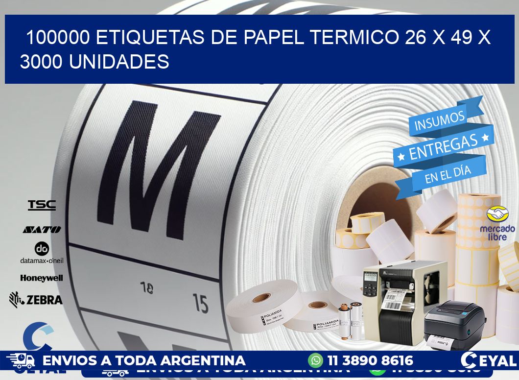 100000 ETIQUETAS DE PAPEL TERMICO 26 x 49 X 3000 UNIDADES